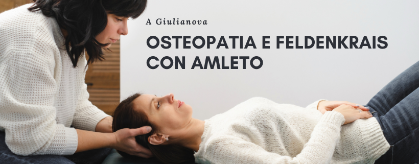 Osteopatia e Feldenkrais con Amleto