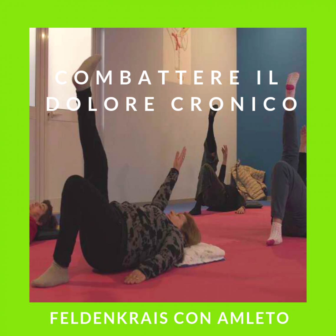 Combattere il dolore cronico con l'Osteopatia e Feldenkrais con Amleto